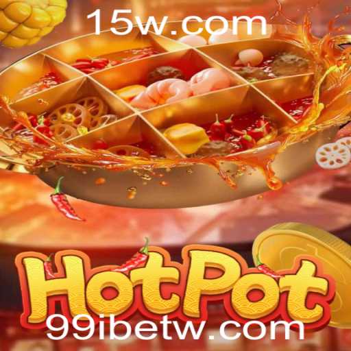 Explorando o Emocionante Jogo Hotpot no Mundo de 99ibet