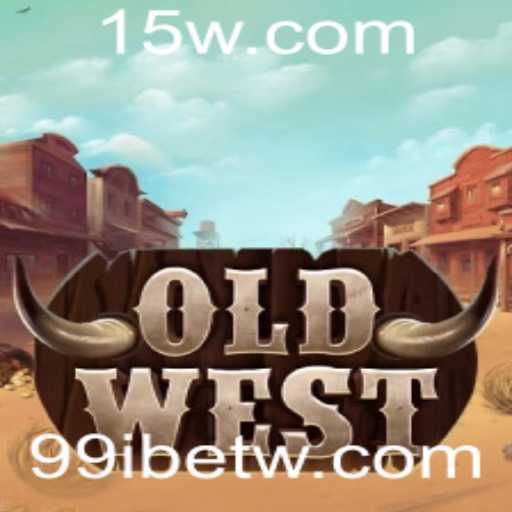 Descubra o Mundo de OldWest: O Jogo de Faroeste da 99ibet